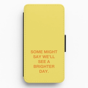 Strong Grip A Brighter Day Flip / Wallet Phone Case