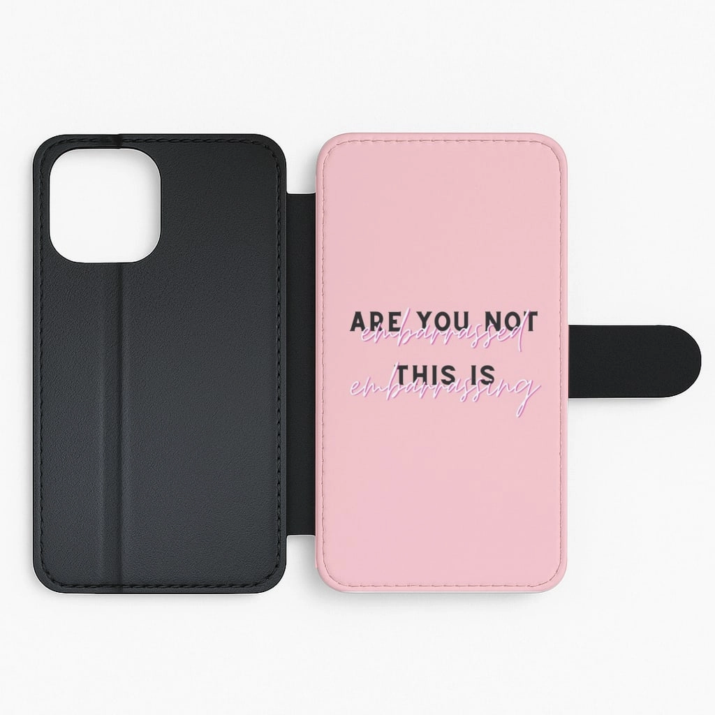 Are You Not Embarrassed - TikTok Trends Flip / Wallet Phone Case Shock Resistant Clear Protection