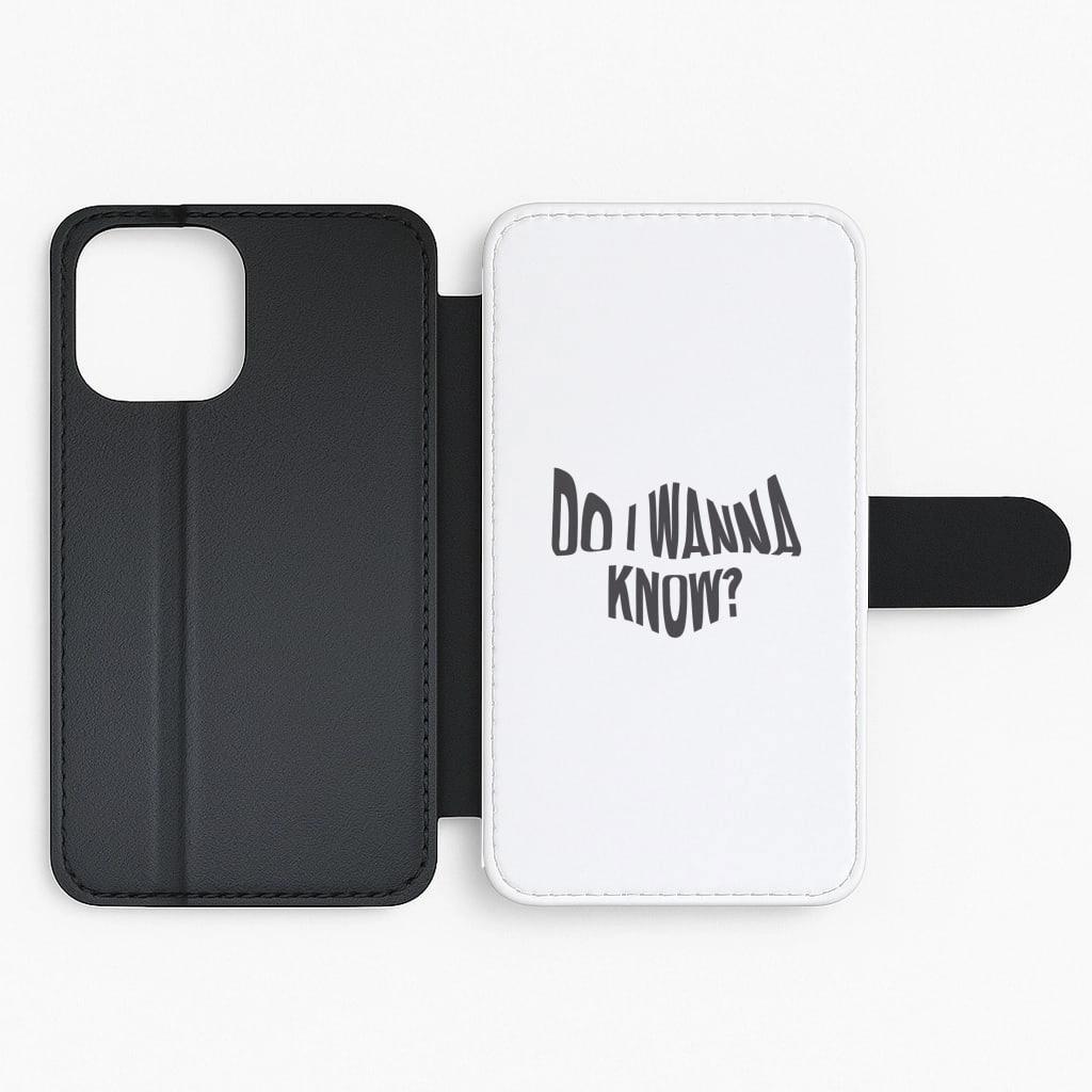 Textured Finish Do I wanna know Flip / Wallet Phone Case