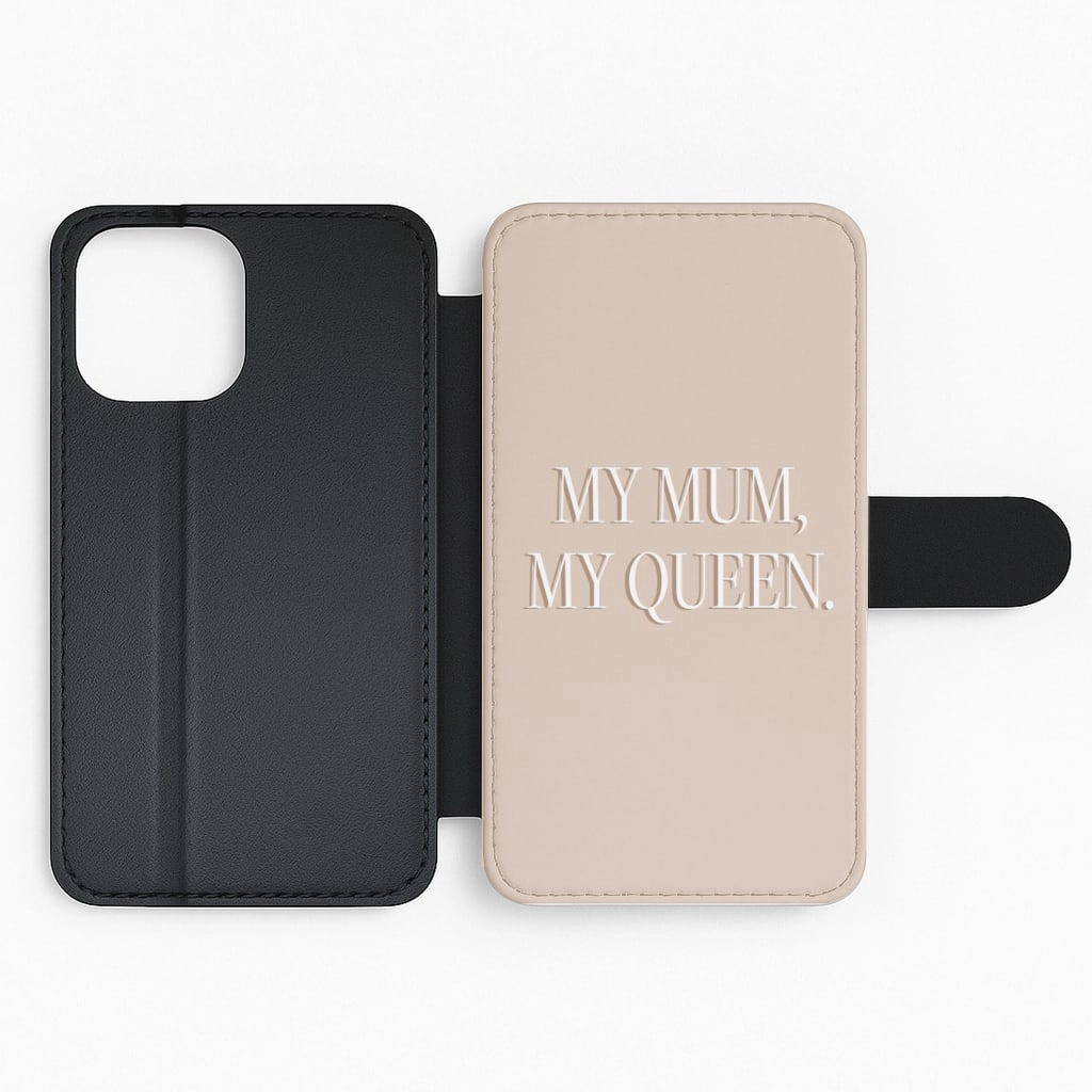 Compact Texture Smooth Coating My Mum, My Queen - Mother's Day Flip / Wallet Phone Case