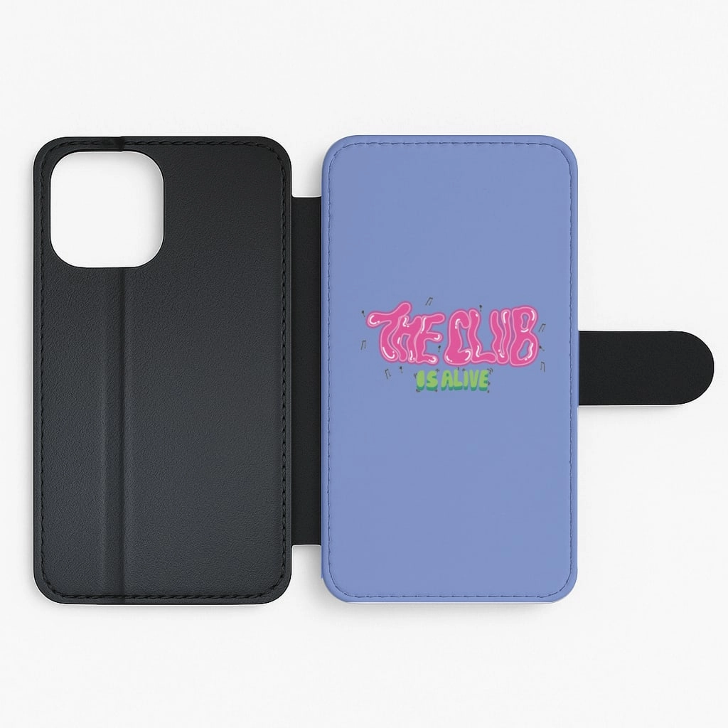 The club is alive Flip / Wallet Phone Case Soft Edge Detail