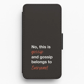 Water shield Gossip Belongs To Everyone Flip / Wallet Phone Case