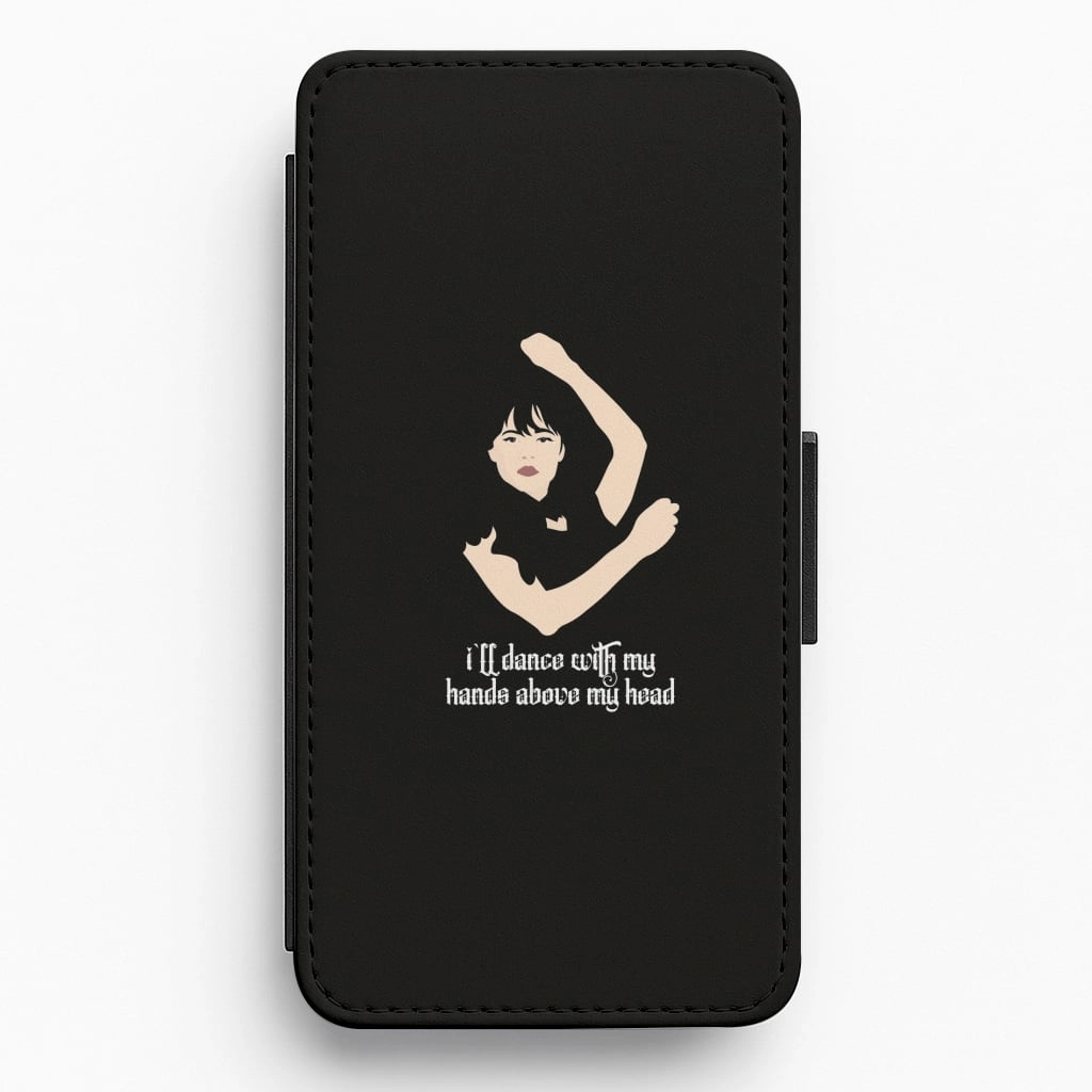 I'll Dance With My Hands Above My Head Wednesday Flip / Wallet Phone Case elegant design