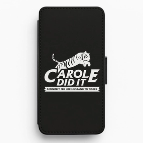 Durable Build Luxury Texture Design Carole Did It Black - Tiger King Flip / Wallet Phone Case