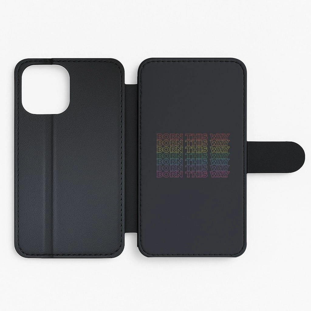 Born This Way - Pride Flip / Wallet Phone Case Durable Design Texture