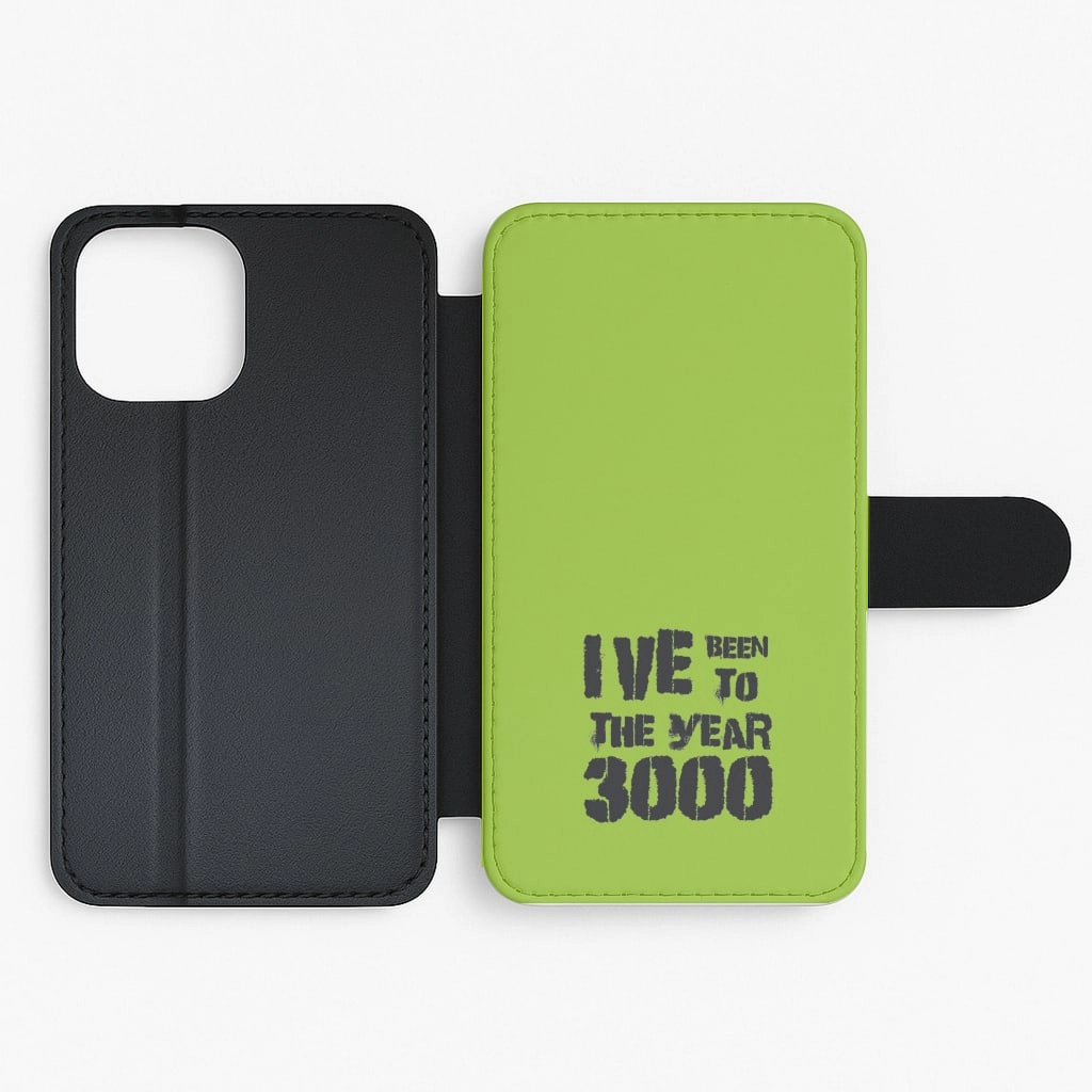 Strong Outline I've Been To The Year 3000 - Bust Band Flip / Wallet Phone Case